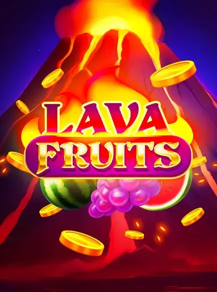 Lava Fruits
